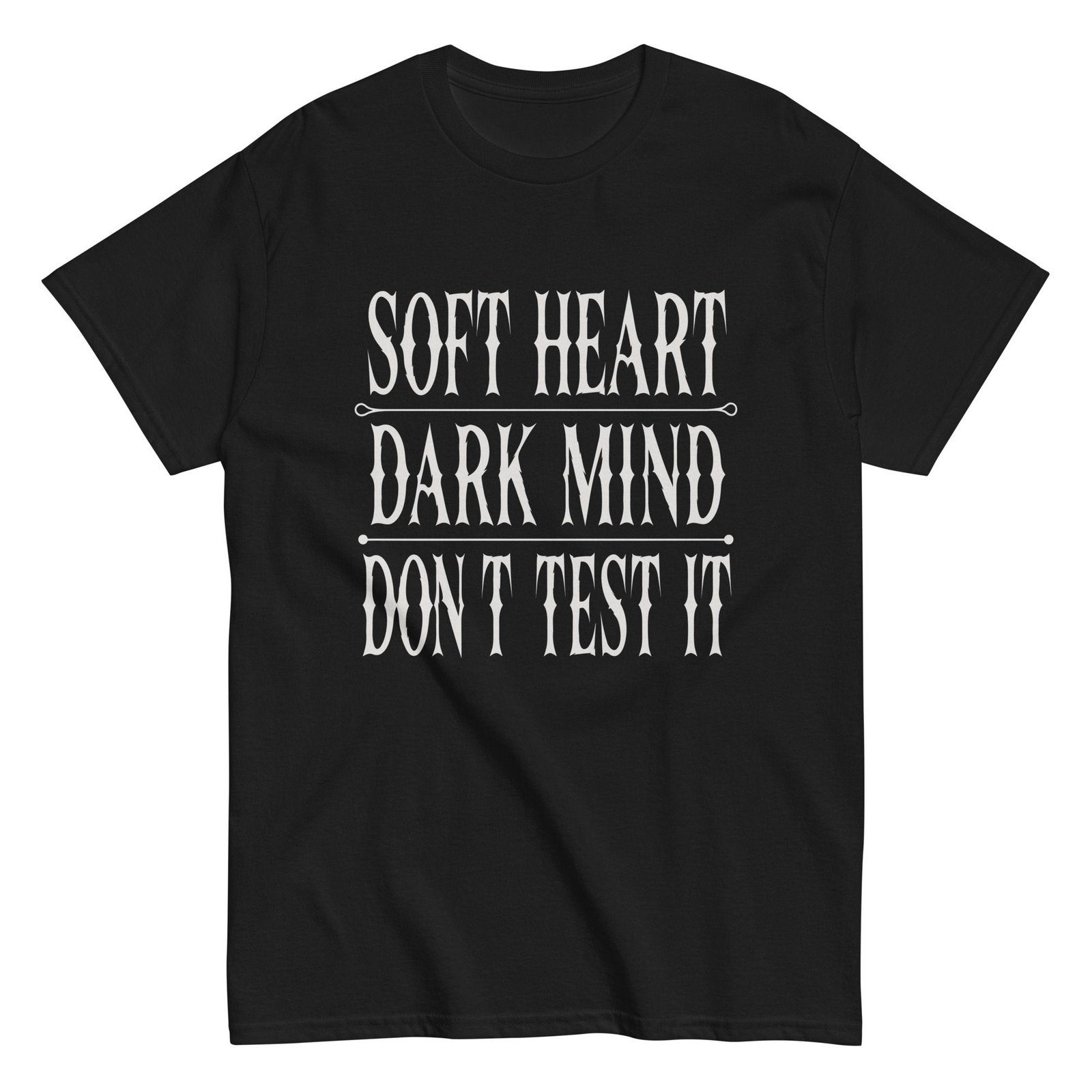 SOFT HEART. DARK MIND. DON'T TEST IT. — The Quiet Dark Collection - Image 2