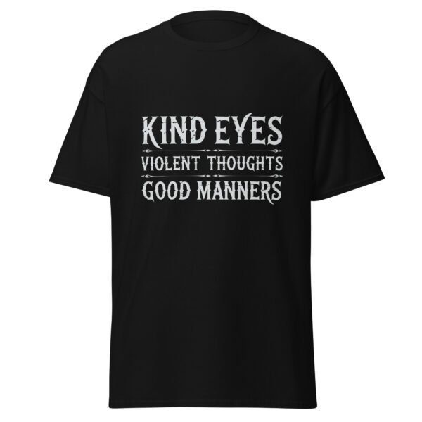 KIND EYES. VIOLENT THOUGHTS. GOOD MANNERS. — The Quiet Dark Collection