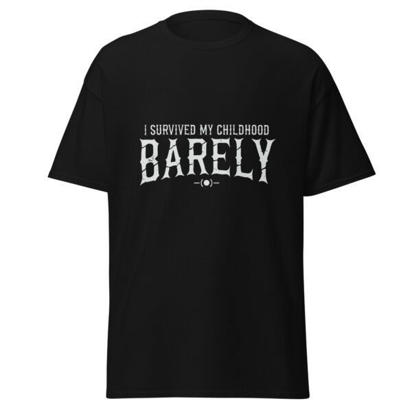 I SURVIVED MY CHILDHOOD. BARELY. — The Quiet Dark Collection