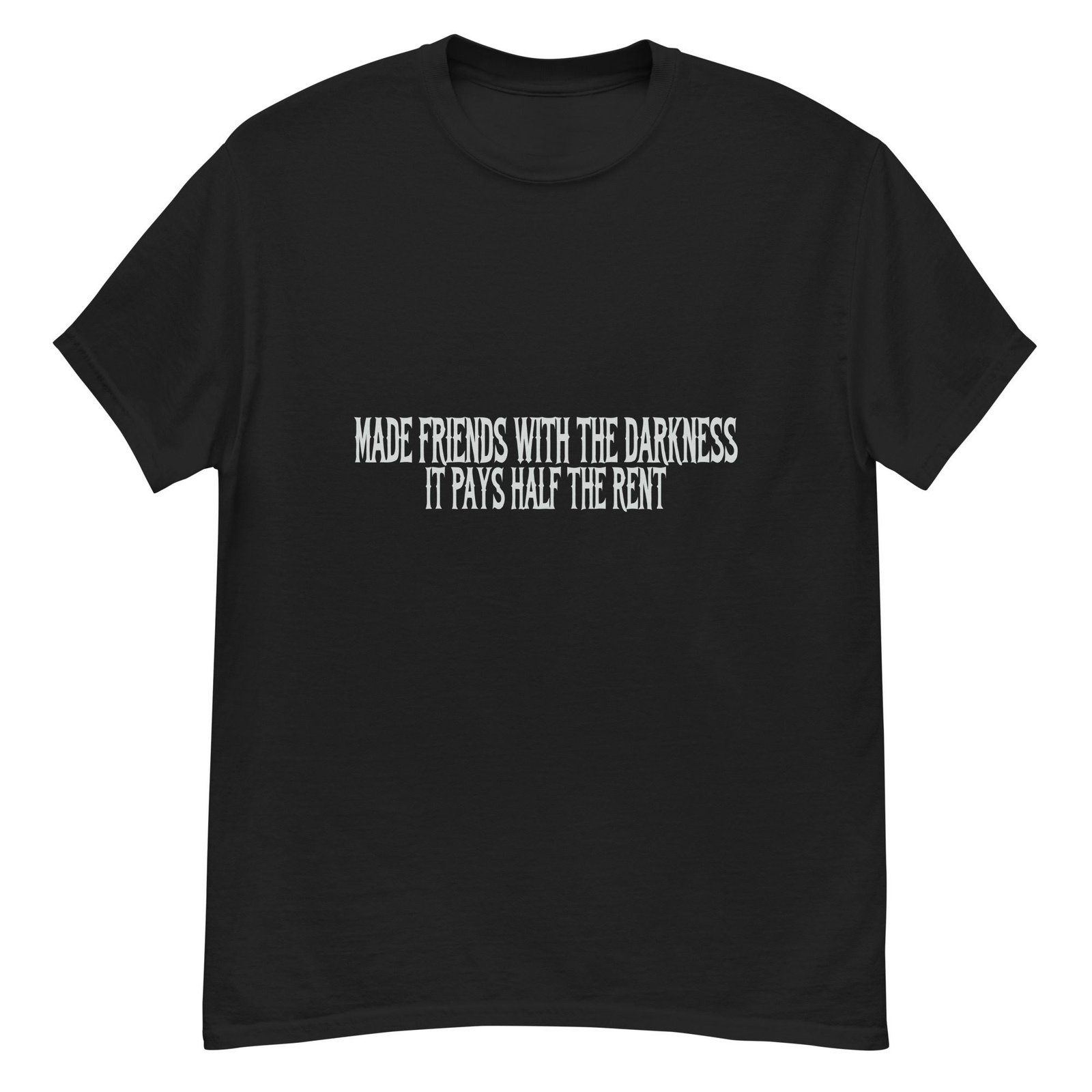MADE FRIENDS WITH THE DARKNESS. IT PAYS HALF THE RENT. — The Quiet Dark Collection - Image 2