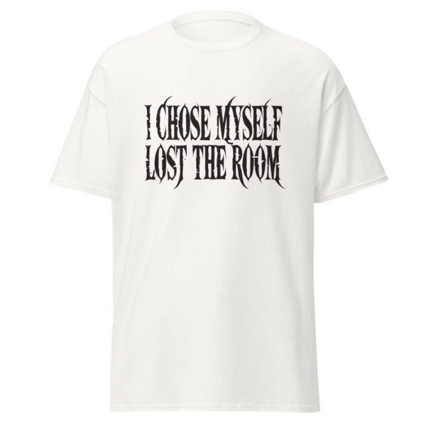 I CHOSE MYSELF. LOST THE ROOM. WHITE — The Quiet Dark Collection