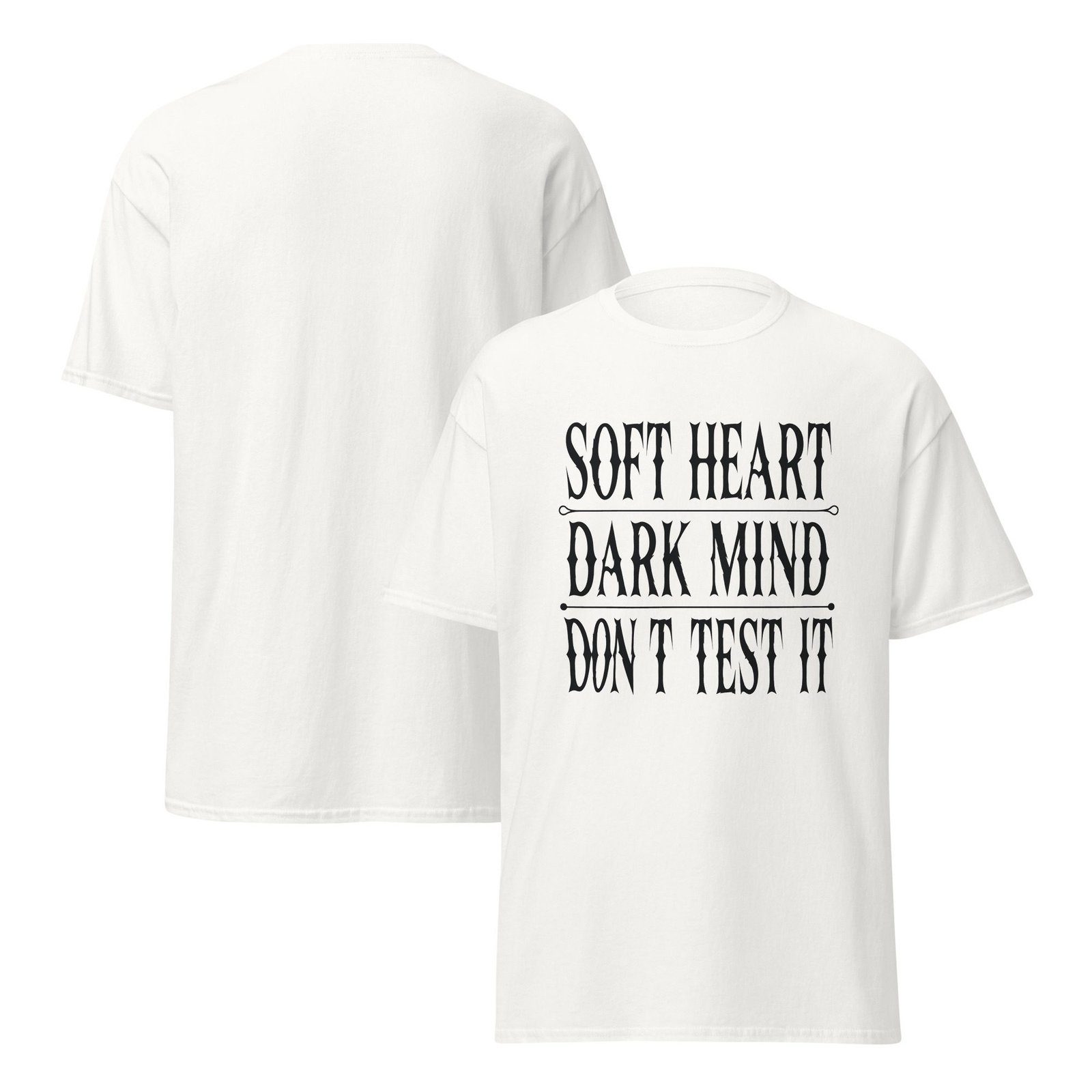SOFT HEART. DARK MIND. DON'T TEST IT. WHITE— The Quiet Dark Collection - Image 3